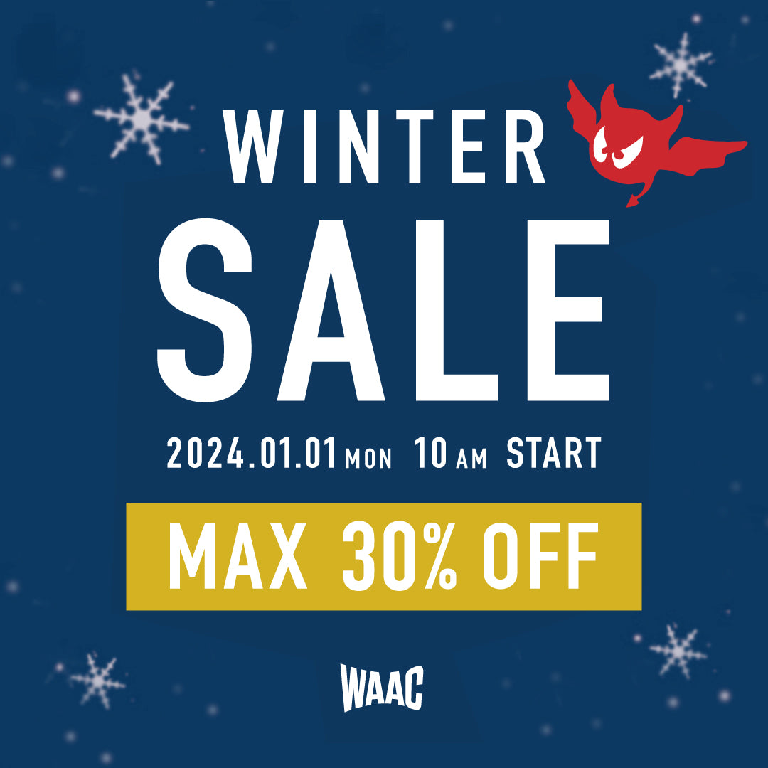 【WAAC WINTER SALE】最新コレクションより厳選された『全89種類』のアイテムが最大30%OFF!