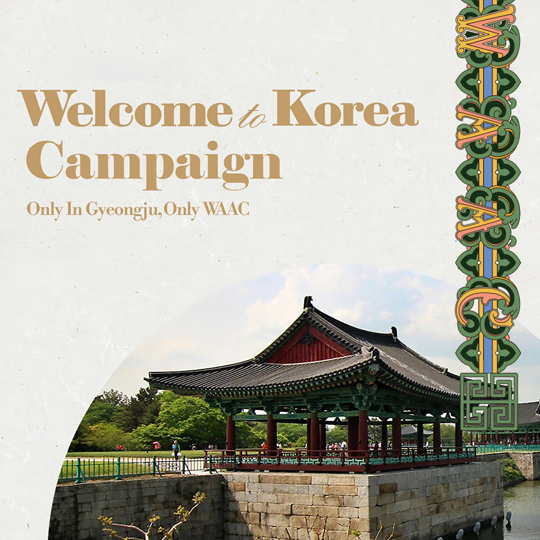 WELCOME TO KOREA CAMPAIGN】韓国のWAAC慶州店限定アイテムが購入特典